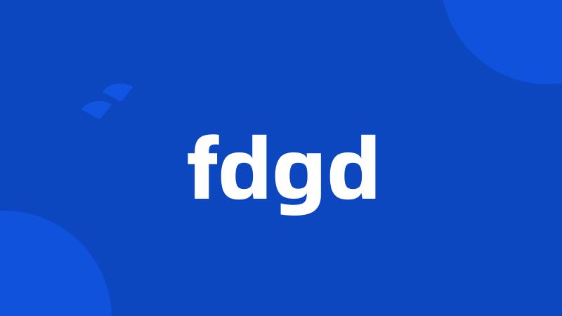 fdgd