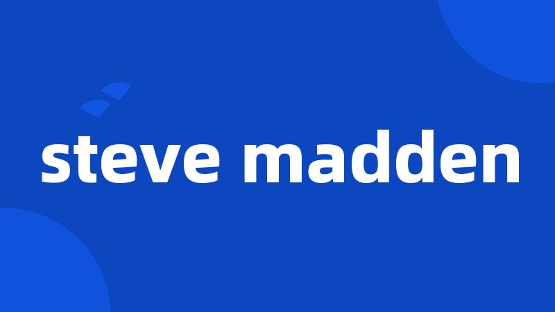 steve madden