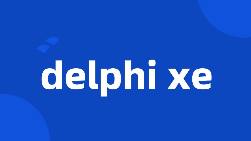 delphi xe