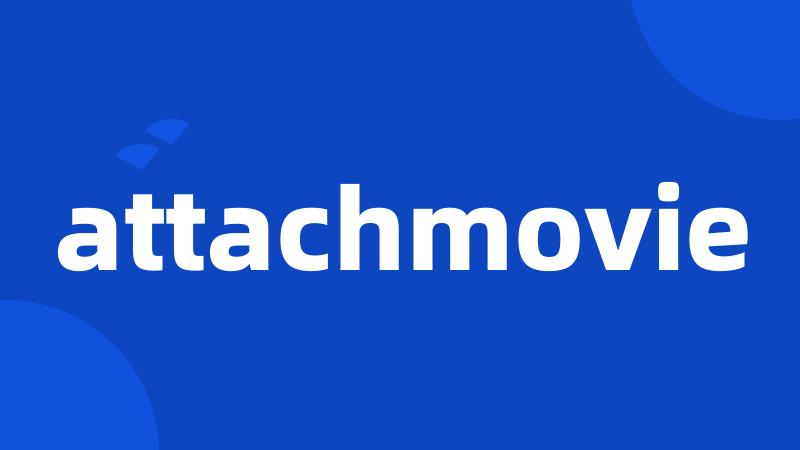 attachmovie