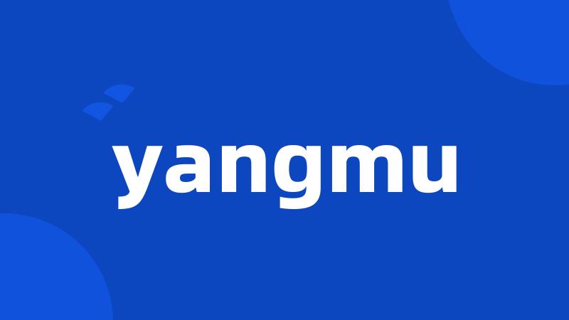 yangmu