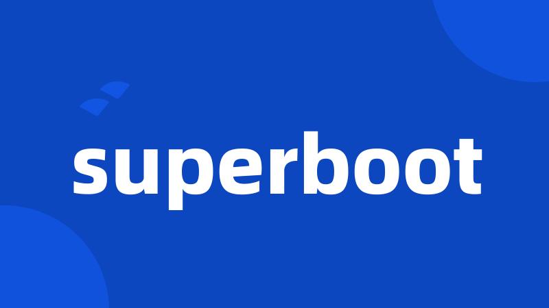 superboot