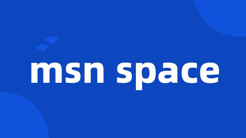 msn space