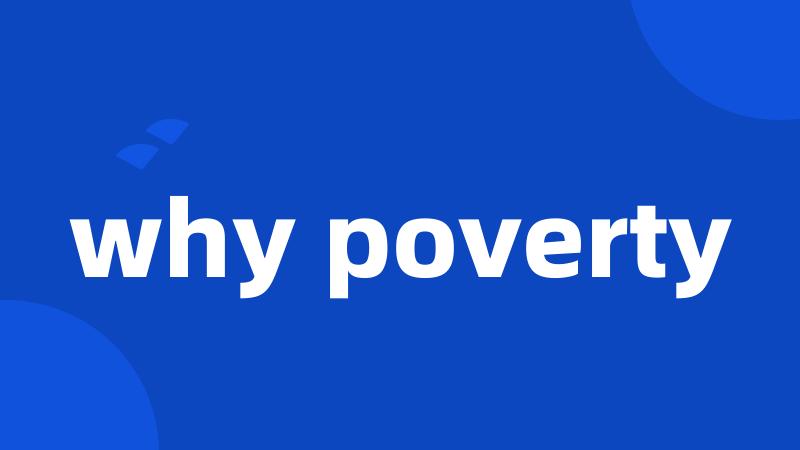 why poverty