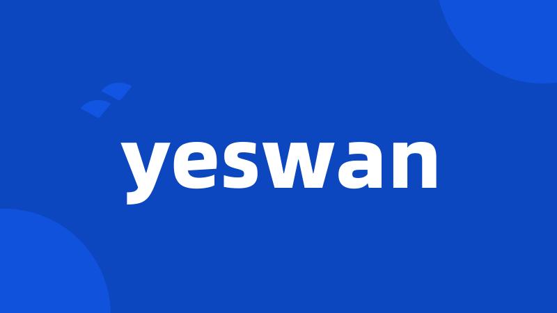 yeswan