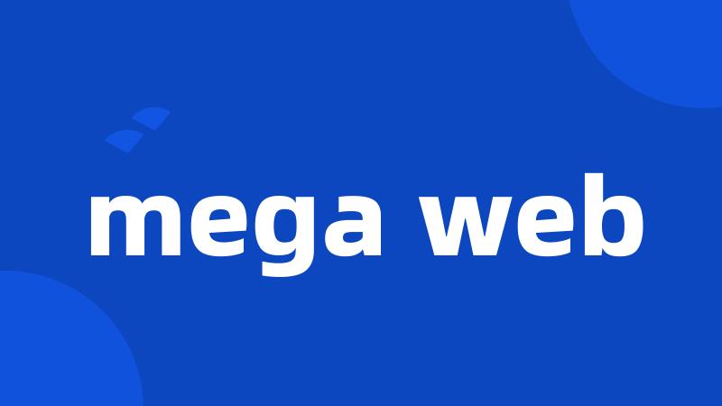 mega web