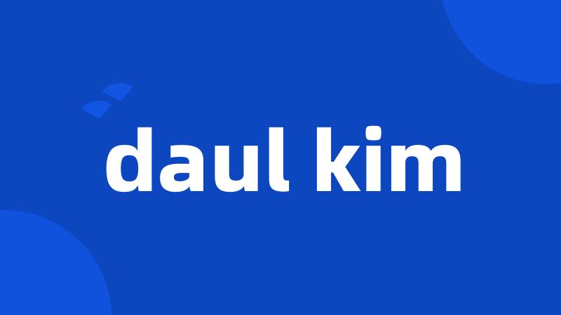 daul kim