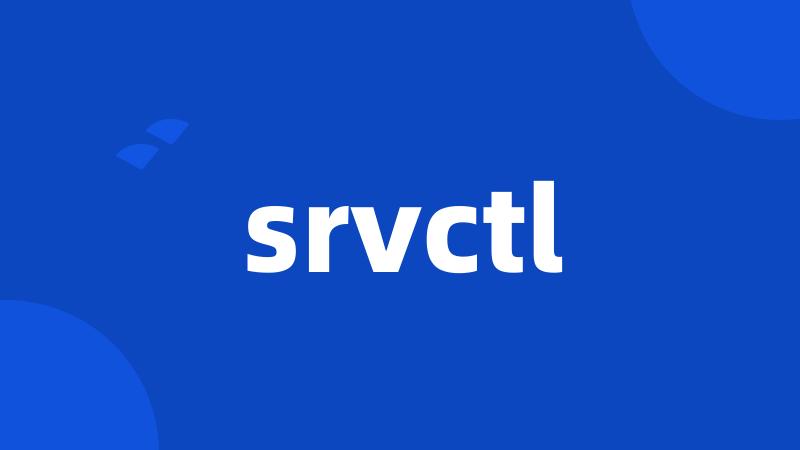 srvctl