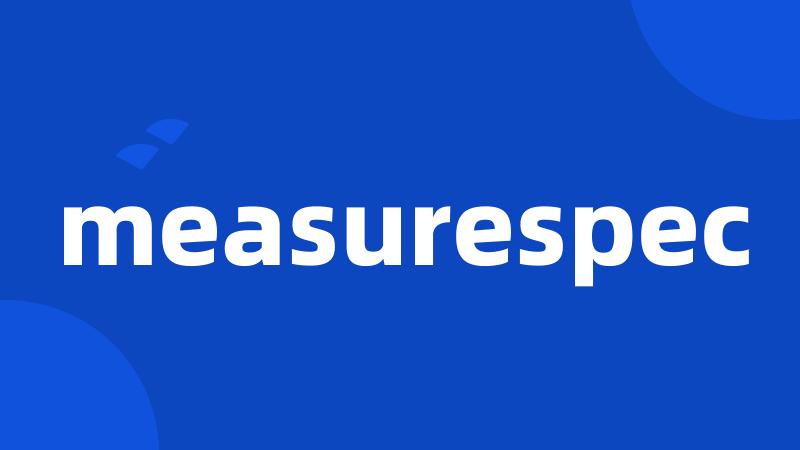 measurespec