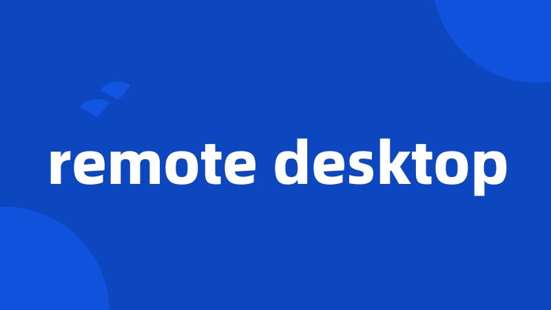 remote desktop