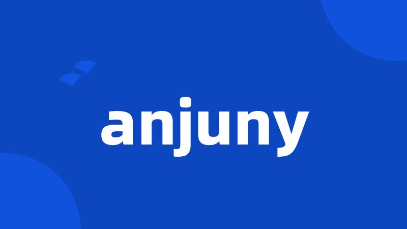 anjuny