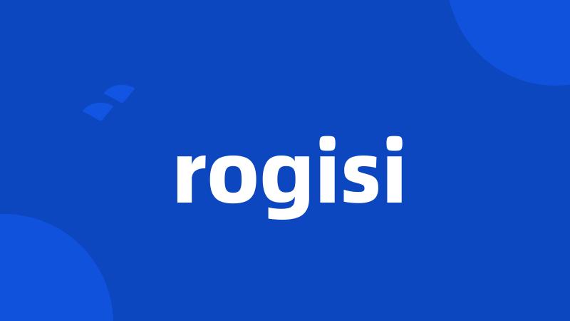 rogisi