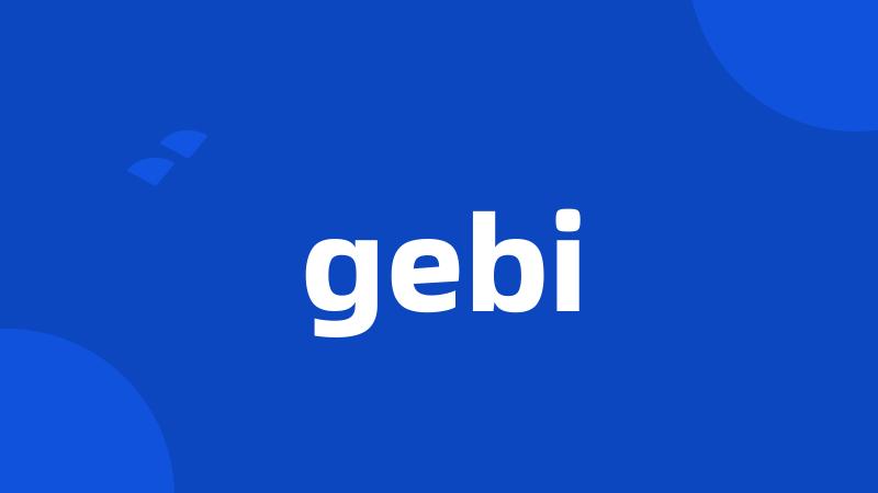 gebi