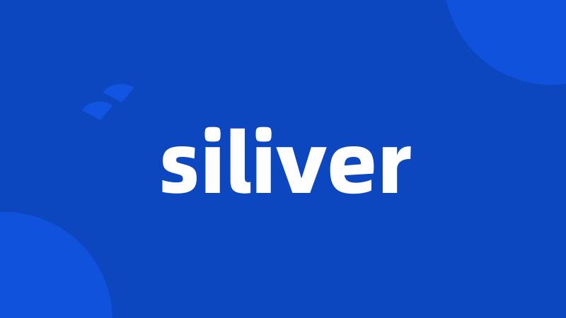 siliver