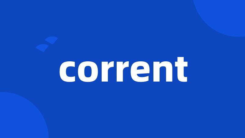 corrent