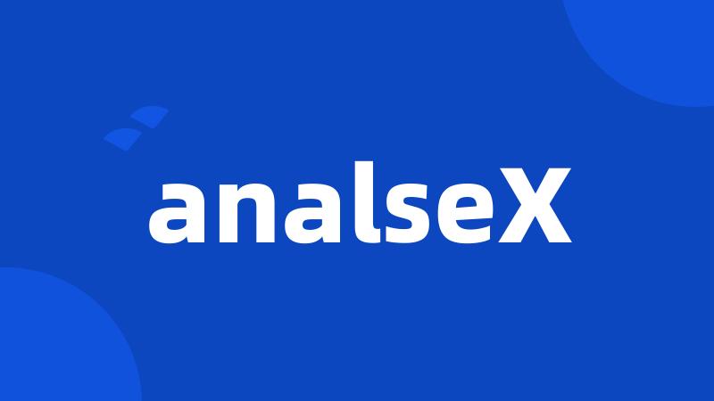 analseX