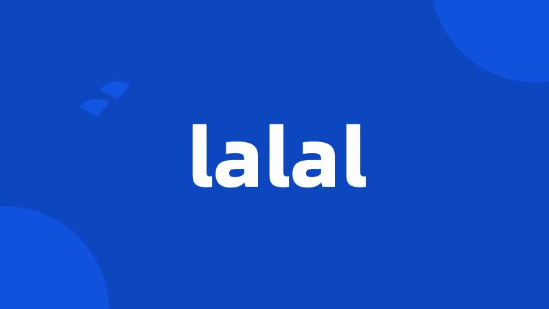 lalal