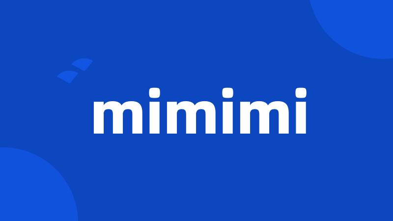 mimimi