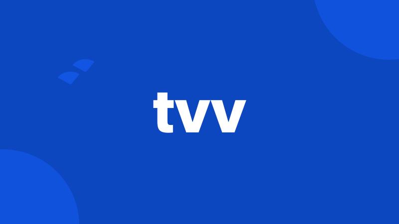 tvv