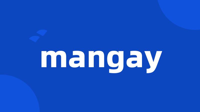 mangay