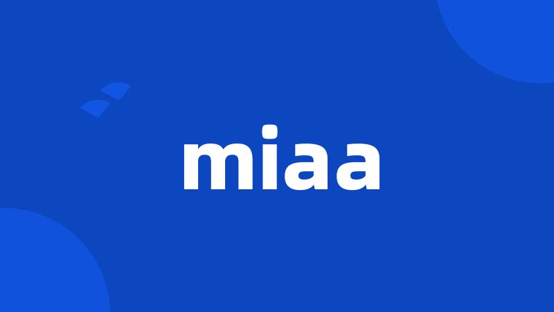 miaa