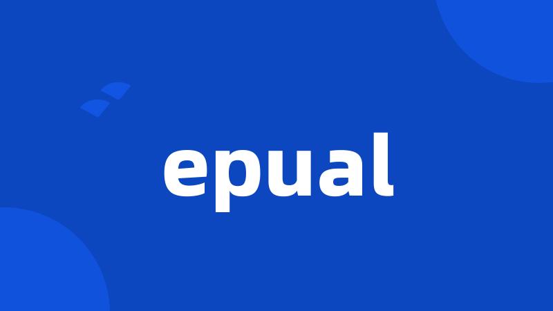 epual