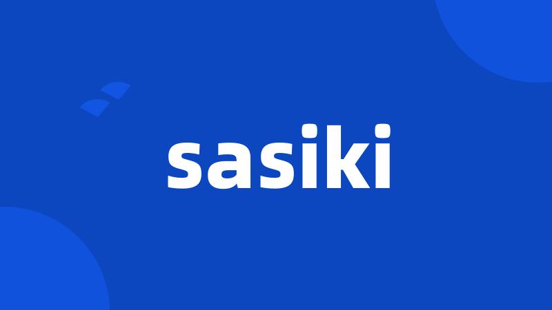 sasiki