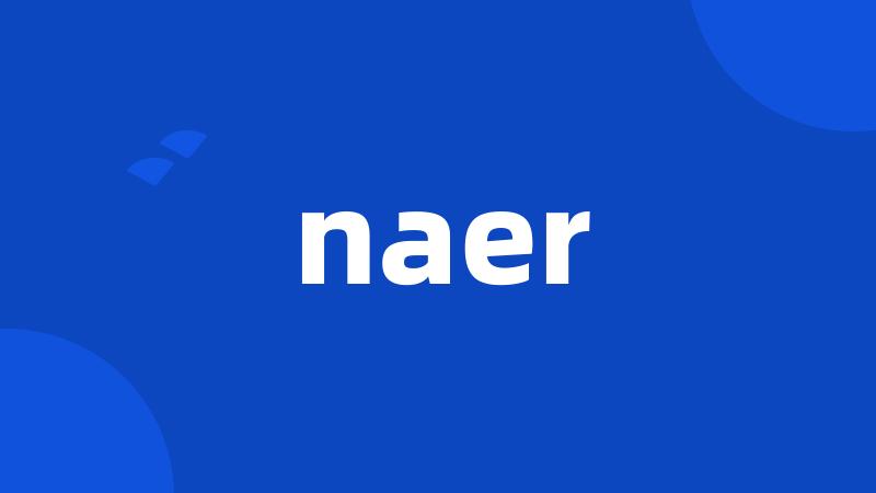 naer