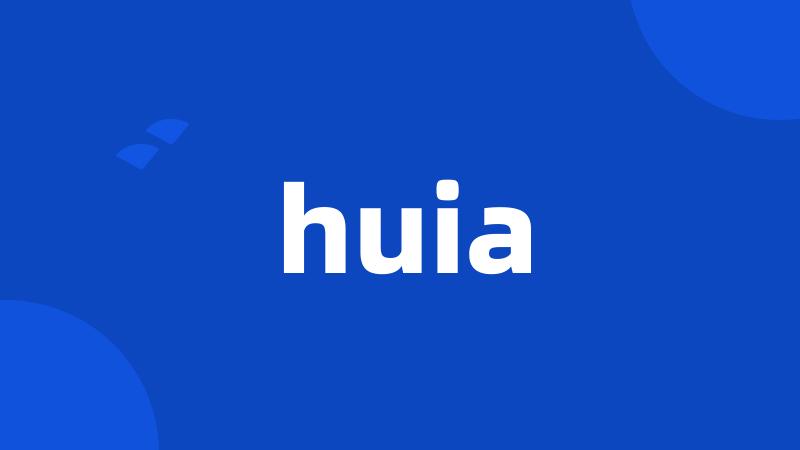 huia