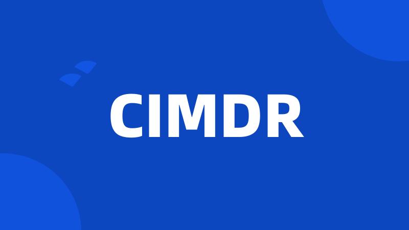 CIMDR