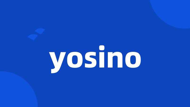 yosino