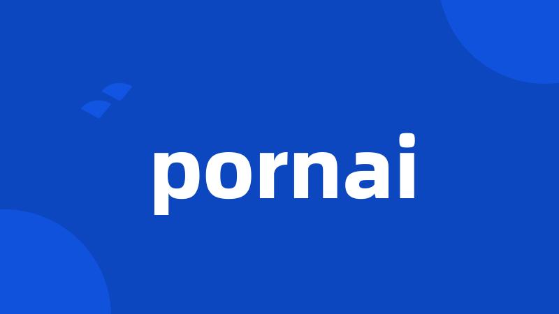 pornai