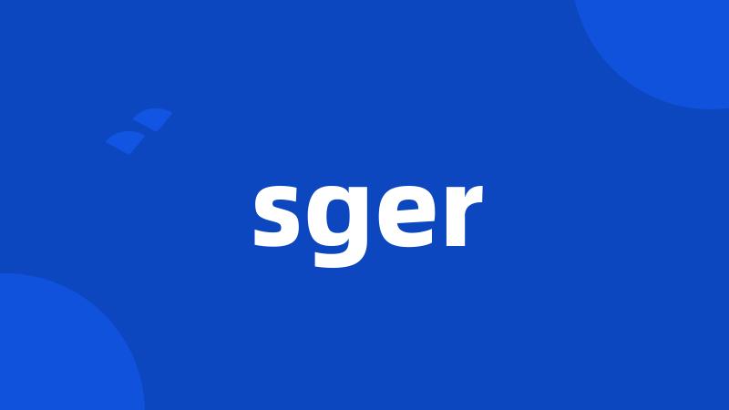 sger