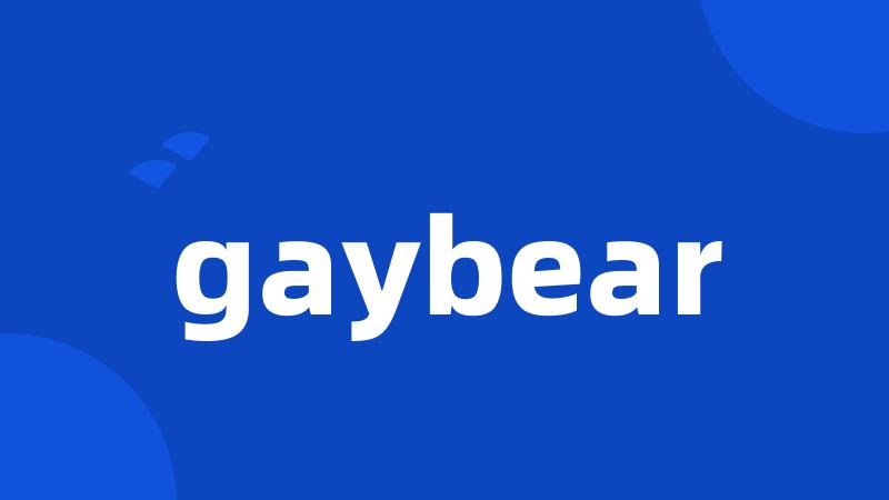 gaybear