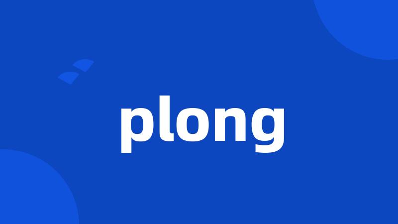 plong