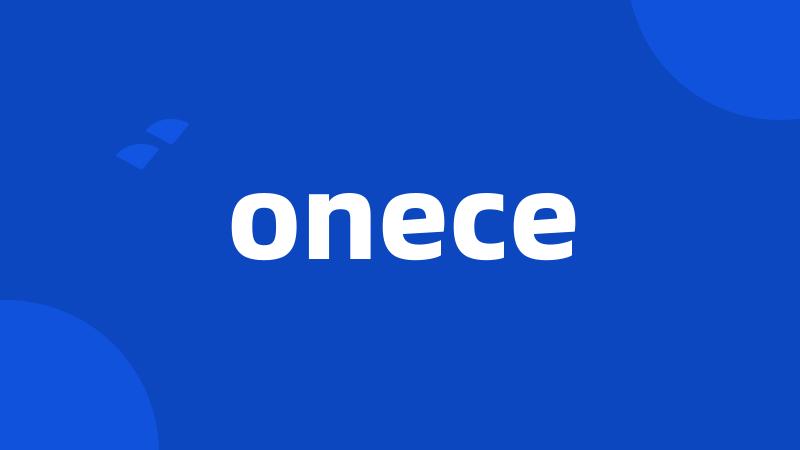 onece