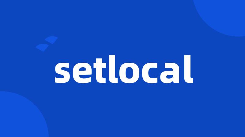 setlocal