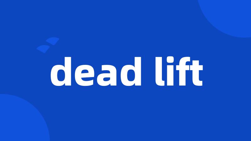 dead lift