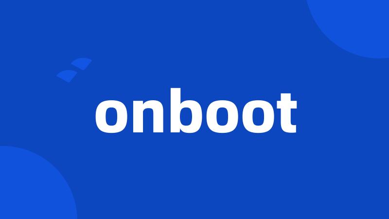 onboot