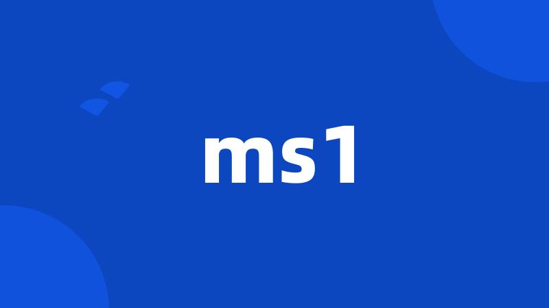 ms1