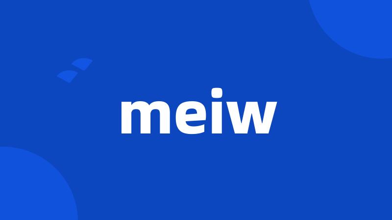 meiw