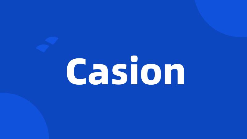 Casion