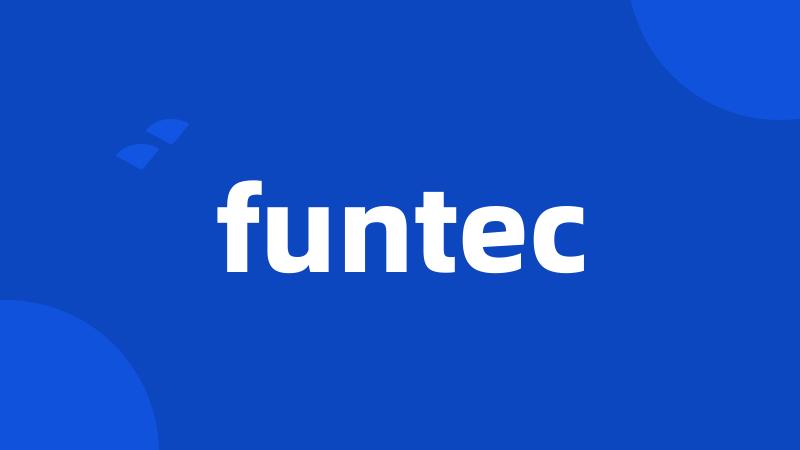 funtec