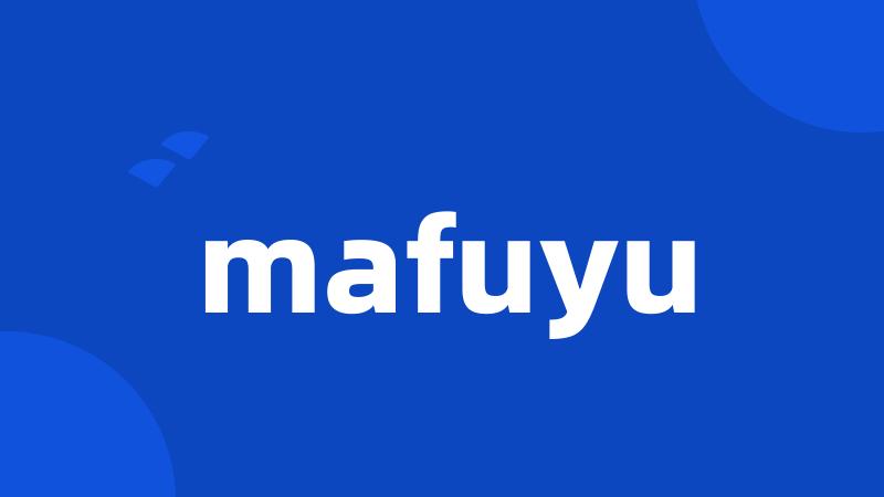 mafuyu