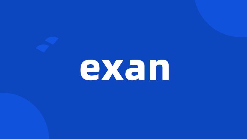 exan