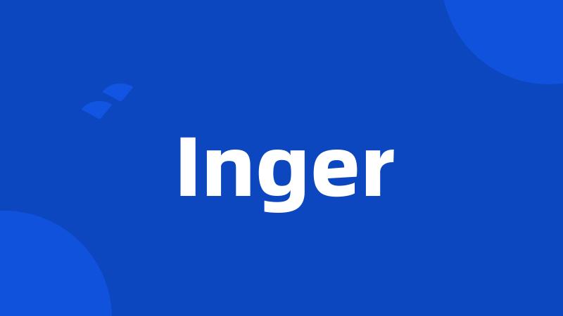 Inger