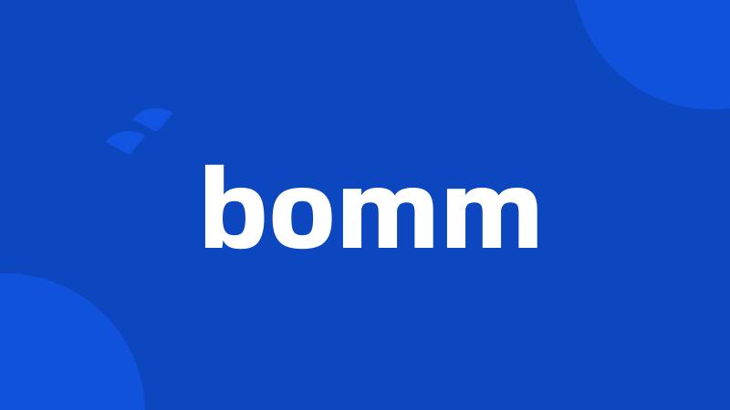 bomm