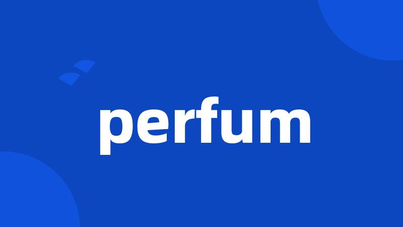 perfum