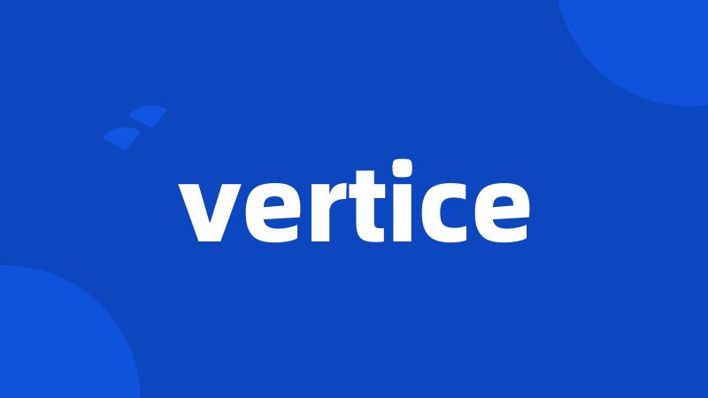 vertice