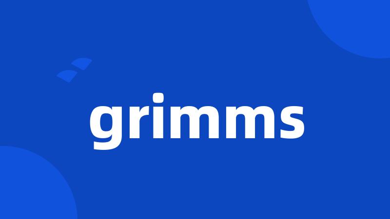 grimms